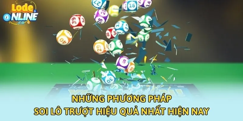 Những Phương Pháp Soi Lô Trượt Hiệu Quả Nhất Hiện Nay